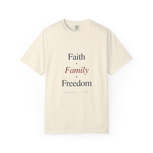 Faith • Family • Freedom T-Shirt