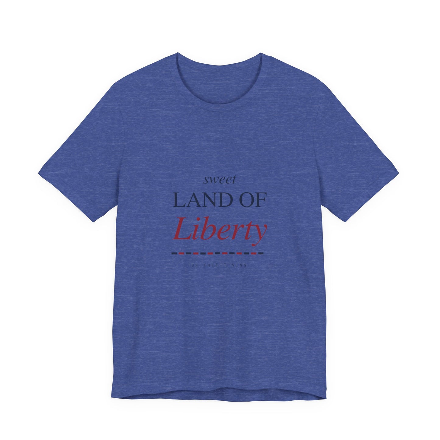Sweet Land of Liberty T-Shirt
