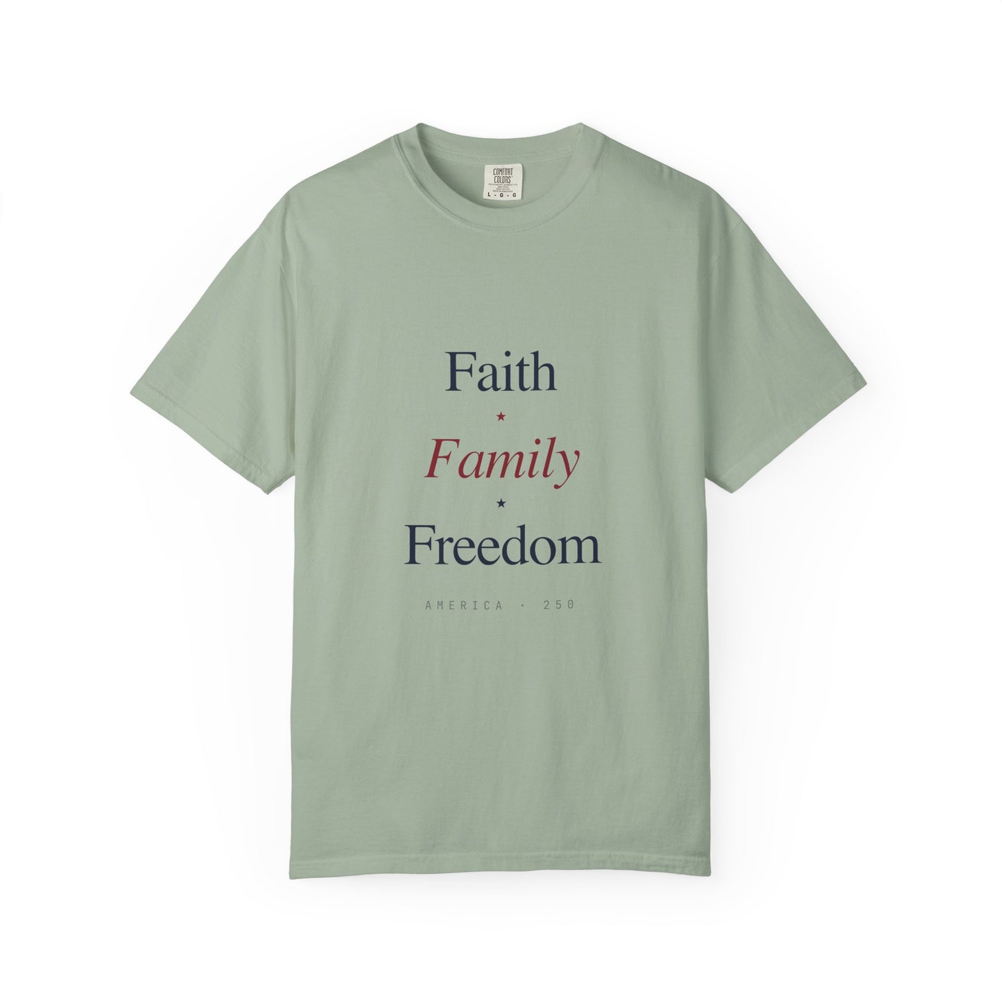 Faith • Family • Freedom T-Shirt