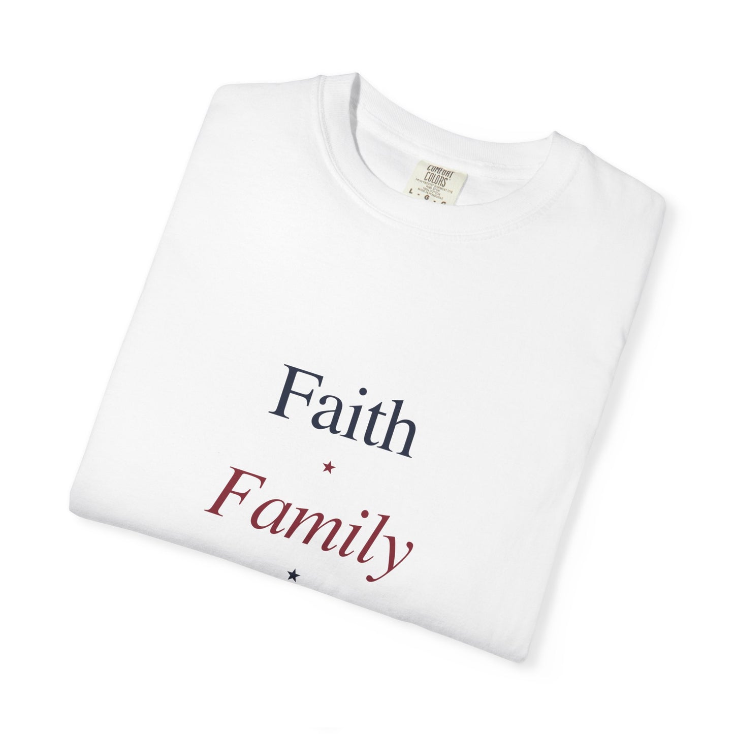 Faith • Family • Freedom T-Shirt