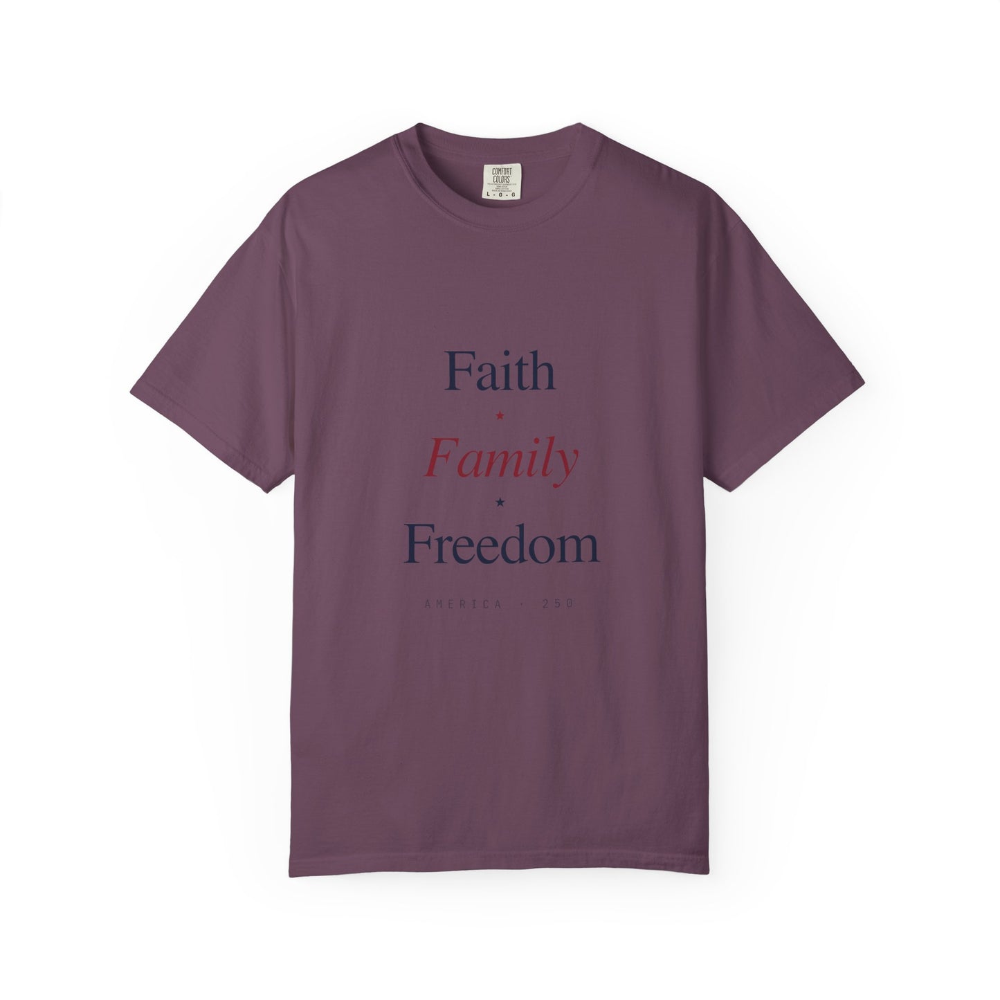 Faith • Family • Freedom T-Shirt