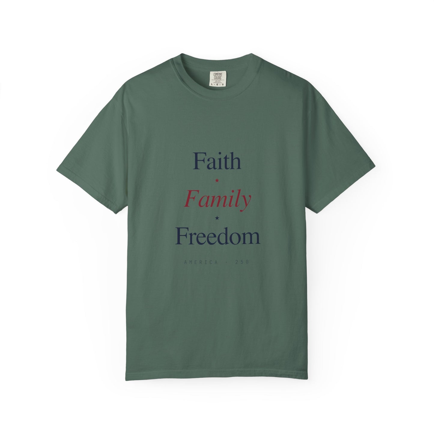 Faith • Family • Freedom T-Shirt