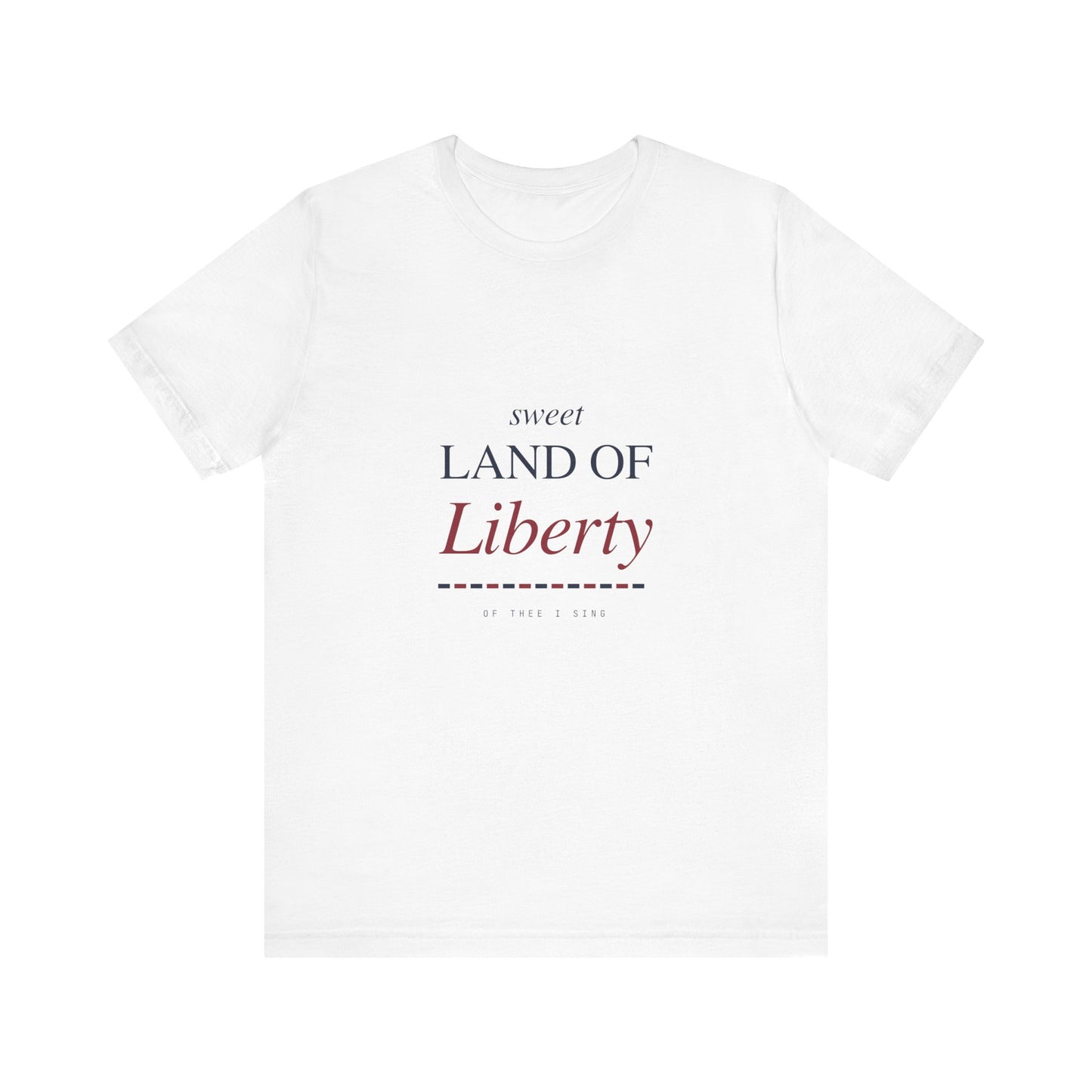 Sweet Land of Liberty T-Shirt