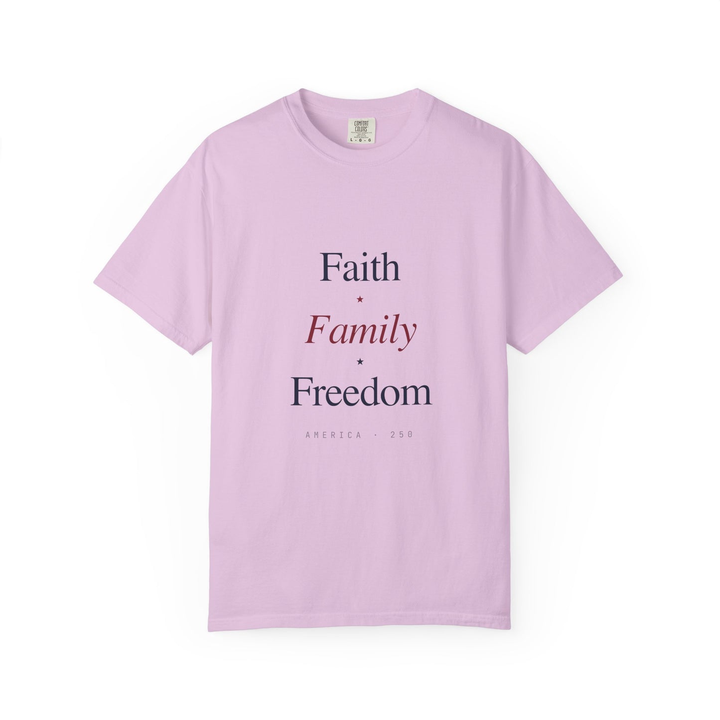 Faith • Family • Freedom T-Shirt