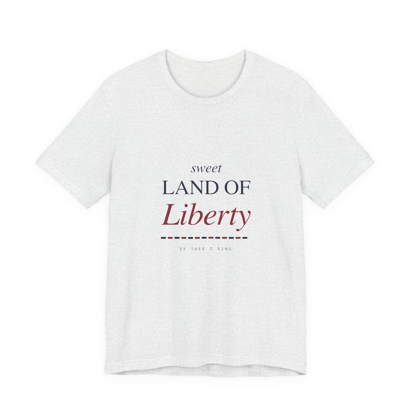 Sweet Land of Liberty T-Shirt