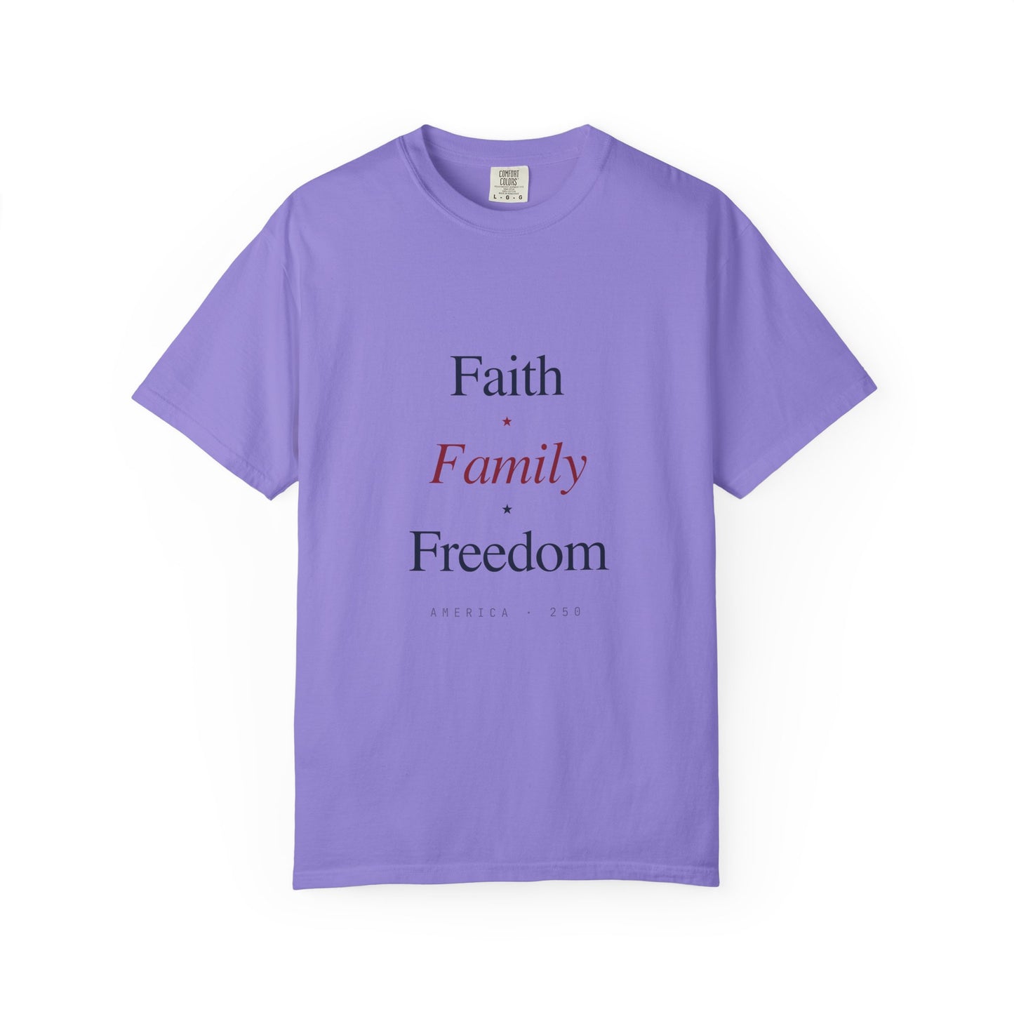 Faith • Family • Freedom T-Shirt